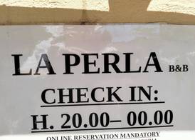 La Perla B & B check in da from h 20 pm 5